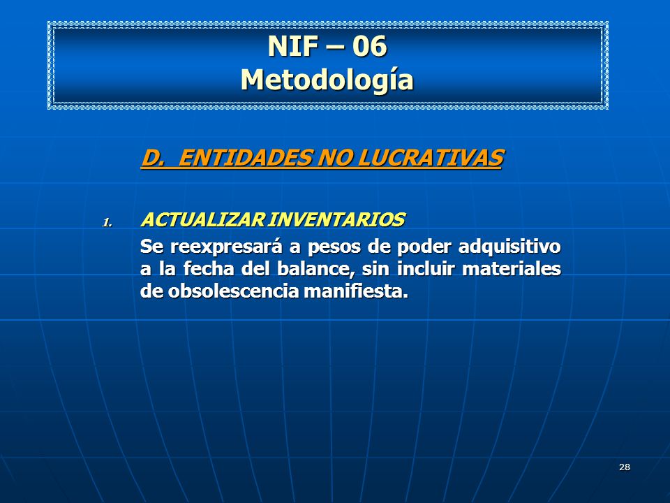 NIF – 06 Metodología D. ENTIDADES NO LUCRATIVAS ACTUALIZAR INVENTARIOS