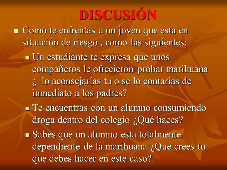 DISCUSIÓN Como te enfrentas a un joven que esta en situación de riesgo , como las siguientes: