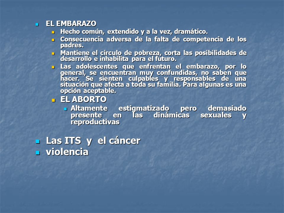 Las ITS y el cáncer violencia EL ABORTO EL EMBARAZO