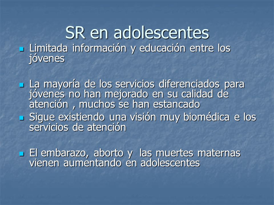 SR en adolescentes Limitada información y educación entre los jóvenes