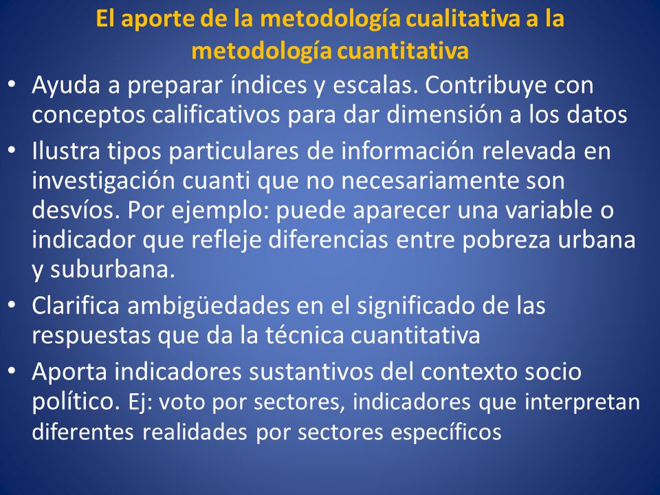 El aporte de la metodología cualitativa a la metodología cuantitativa