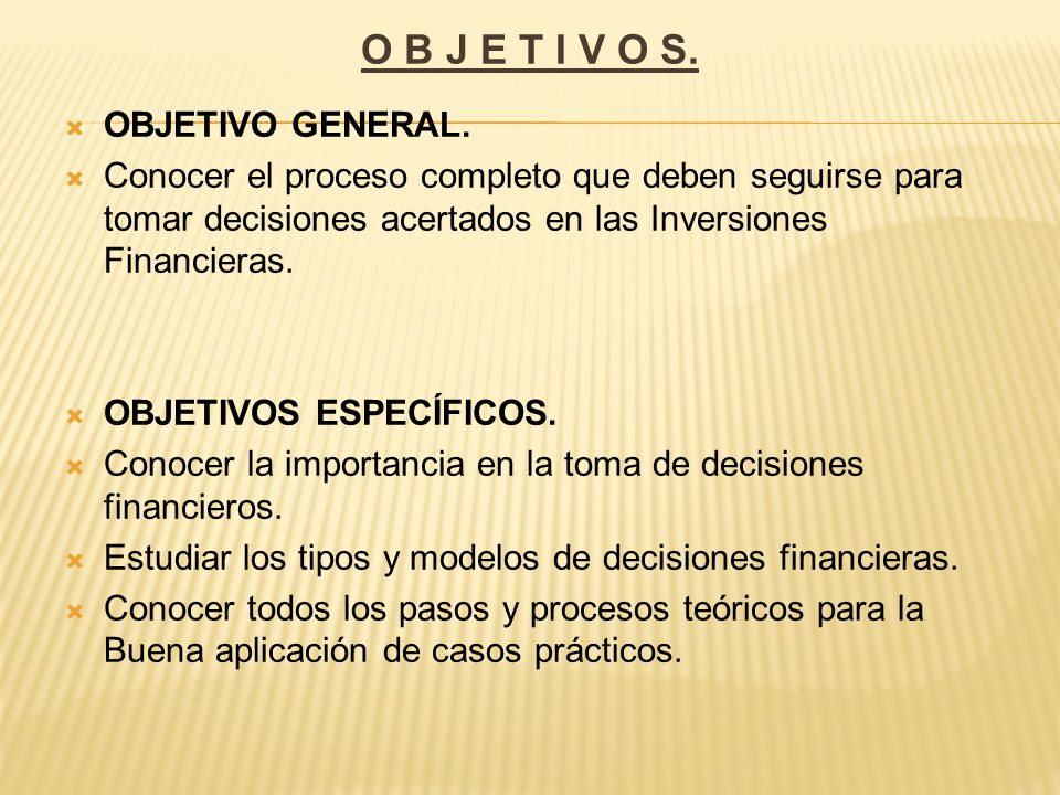 O B J E T I V O S. OBJETIVO GENERAL.