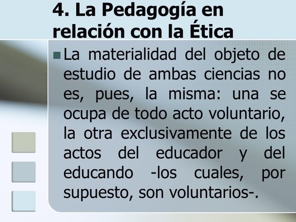 4. La Pedagogía en relación con la Ética