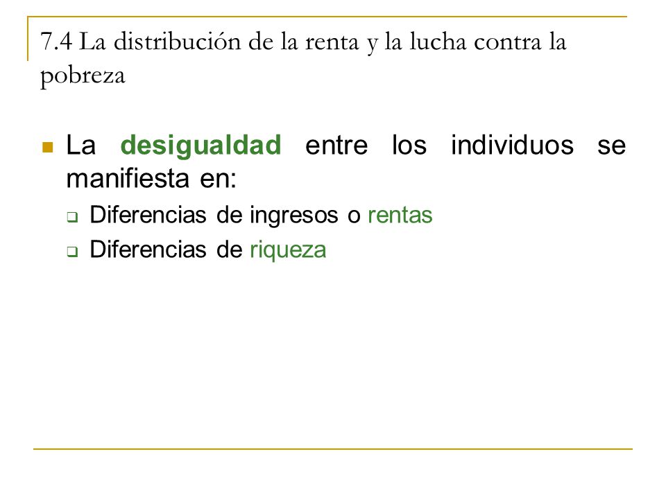 7.4 La distribución de la renta y la lucha contra la pobreza