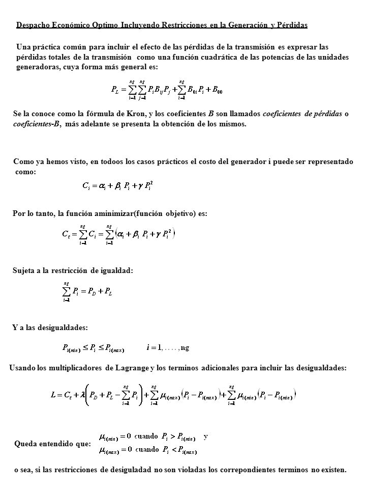 Despacho Económico Optimo Incluyendo Restricciones en la Generación y Pérdidas