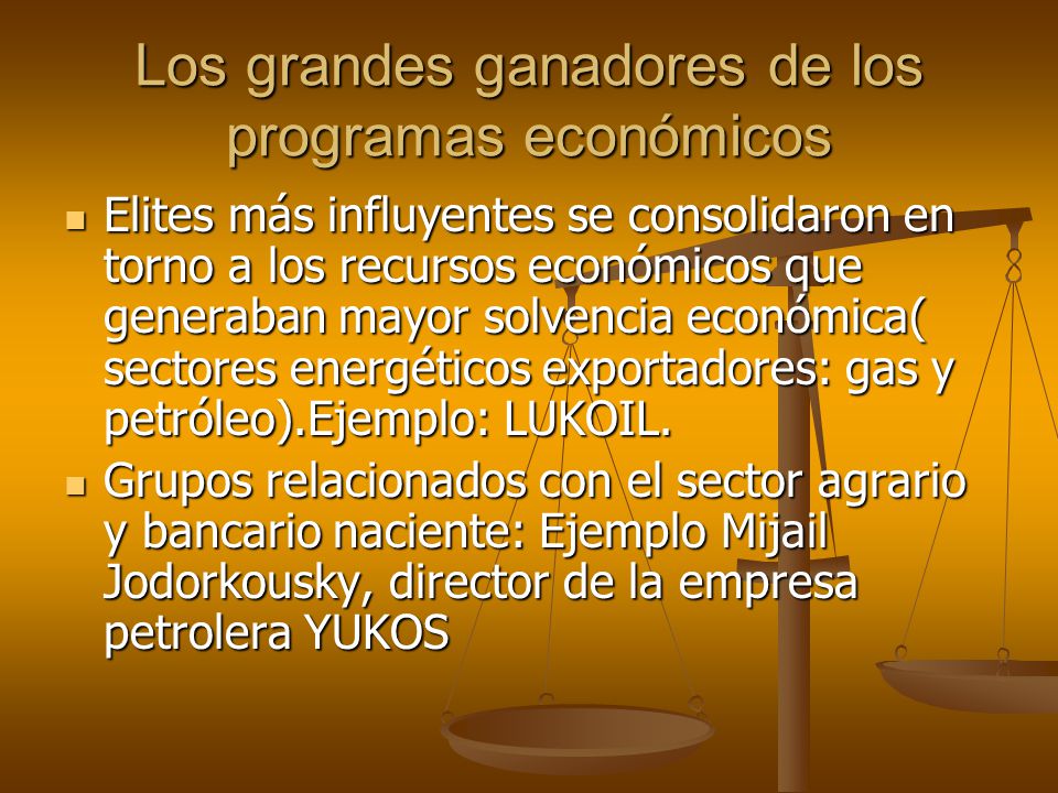 Los grandes ganadores de los programas económicos