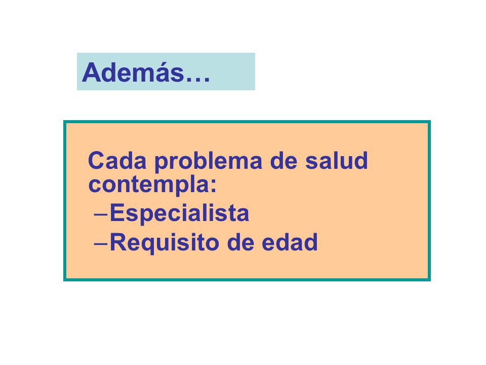 Además… Especialista Requisito de edad