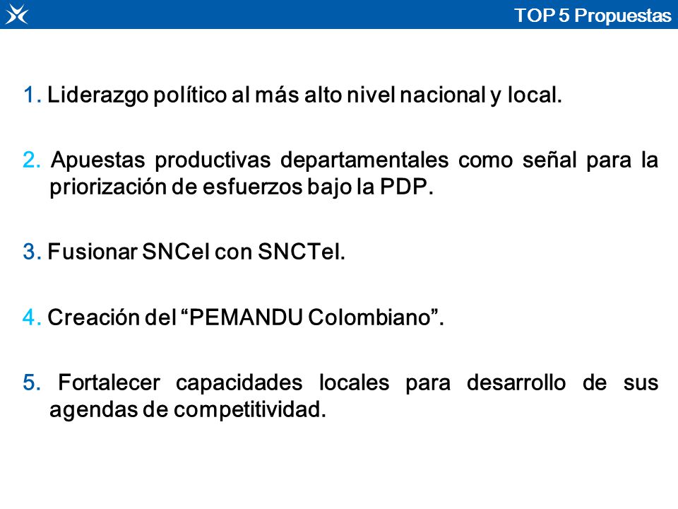 1. Liderazgo político al más alto nivel nacional y local.