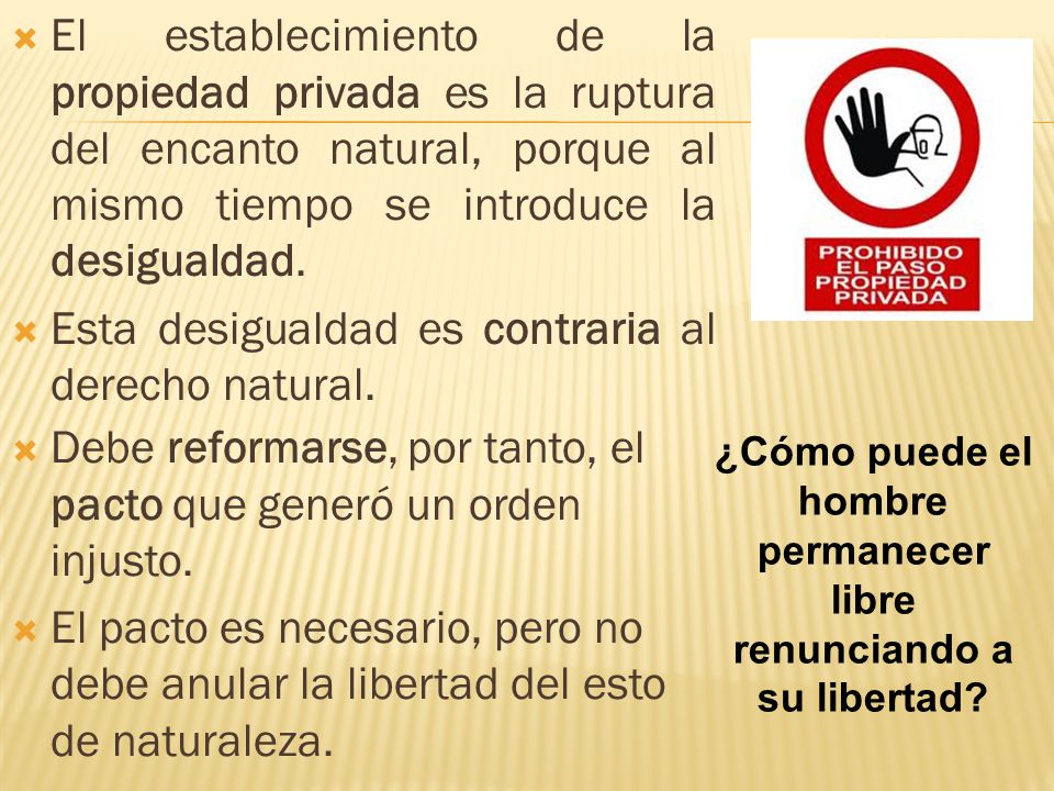 ¿Cómo puede el hombre permanecer libre renunciando a su libertad