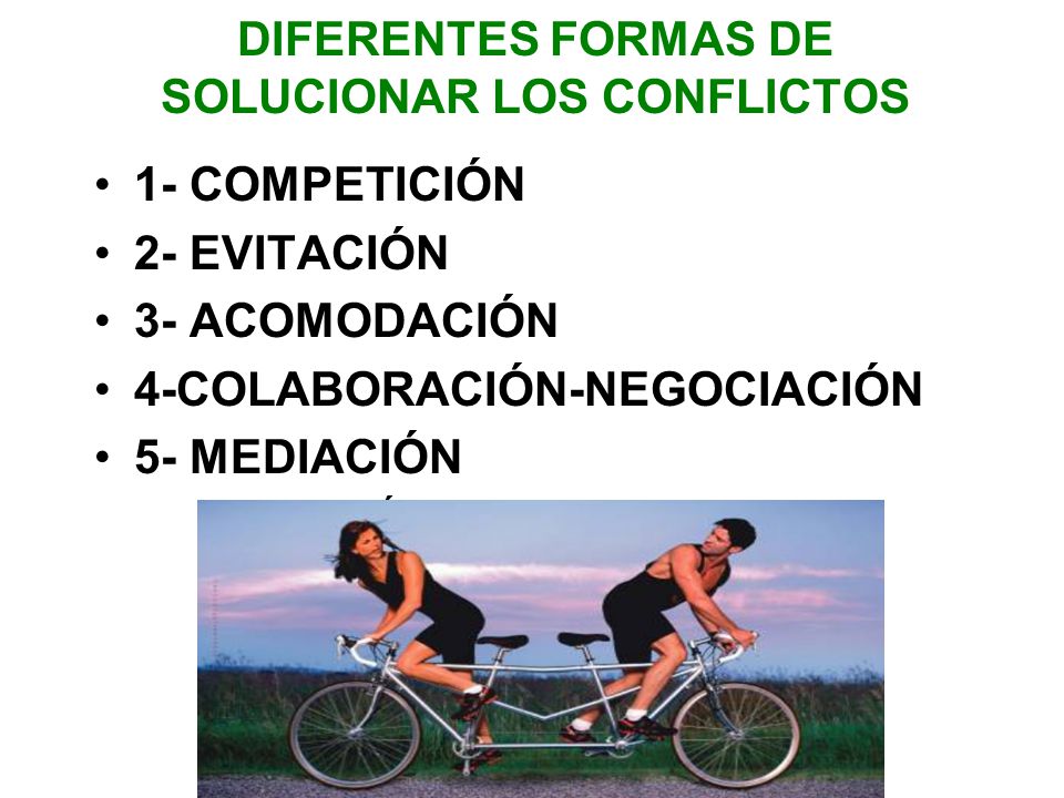 DIFERENTES FORMAS DE SOLUCIONAR LOS CONFLICTOS