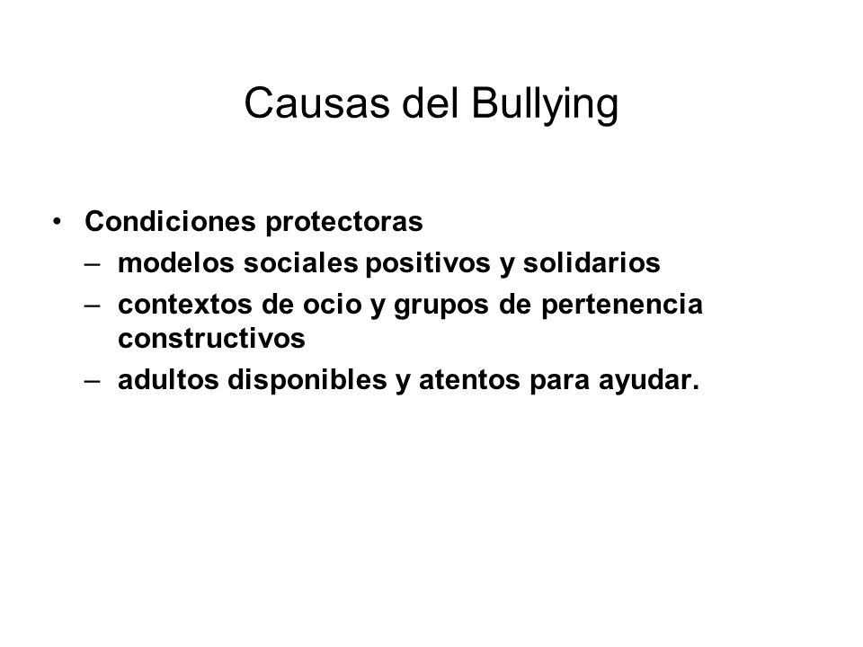 Causas del Bullying Condiciones protectoras