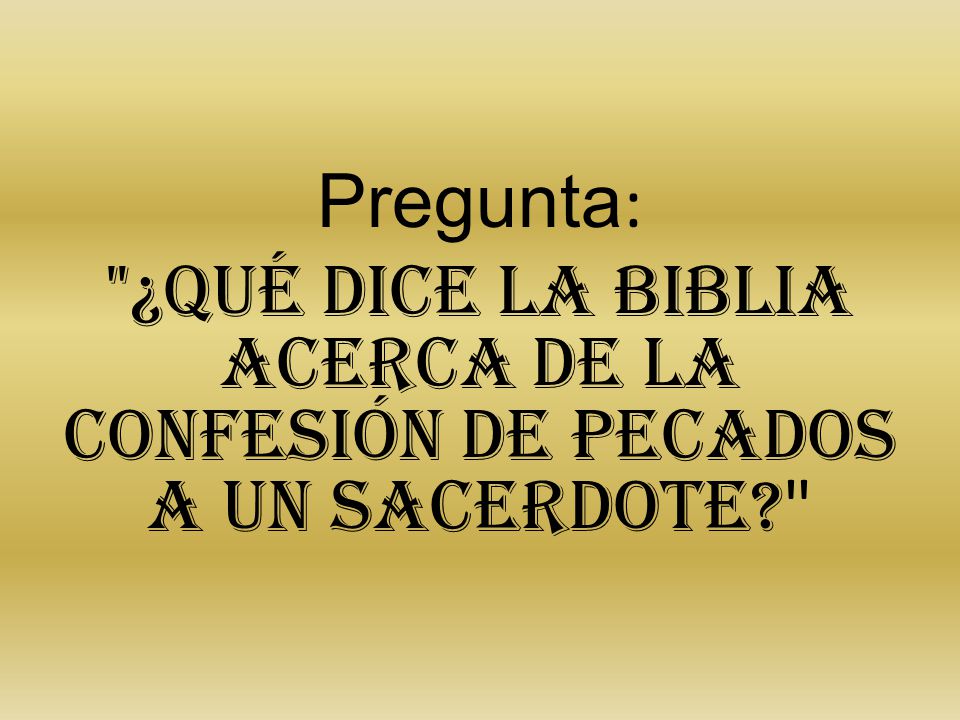 Pregunta: ¿Qué dice la Biblia acerca de la confesión de pecados a un sacerdote