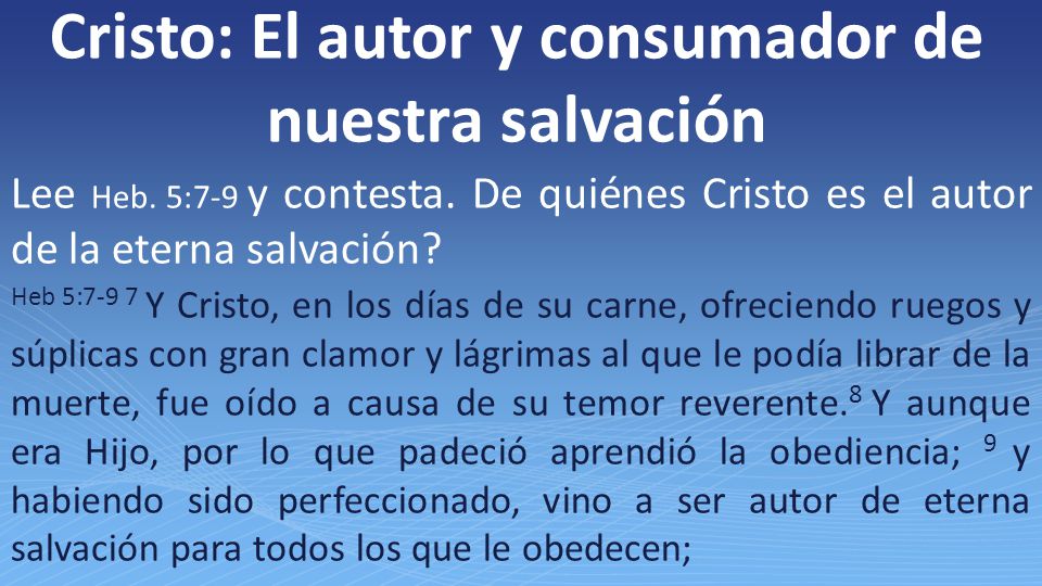 Cristo: El autor y consumador de nuestra salvación