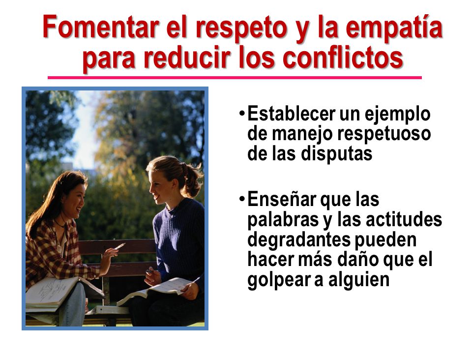 Fomentar el respeto y la empatía para reducir los conflictos