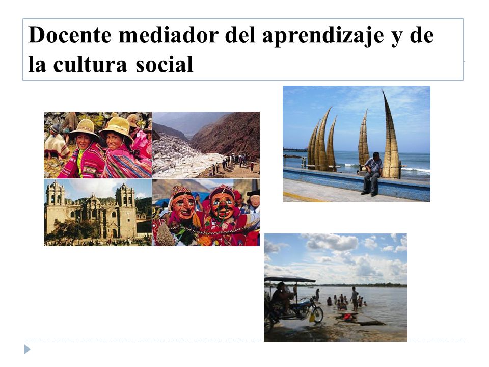 Docente mediador del aprendizaje y de la cultura social