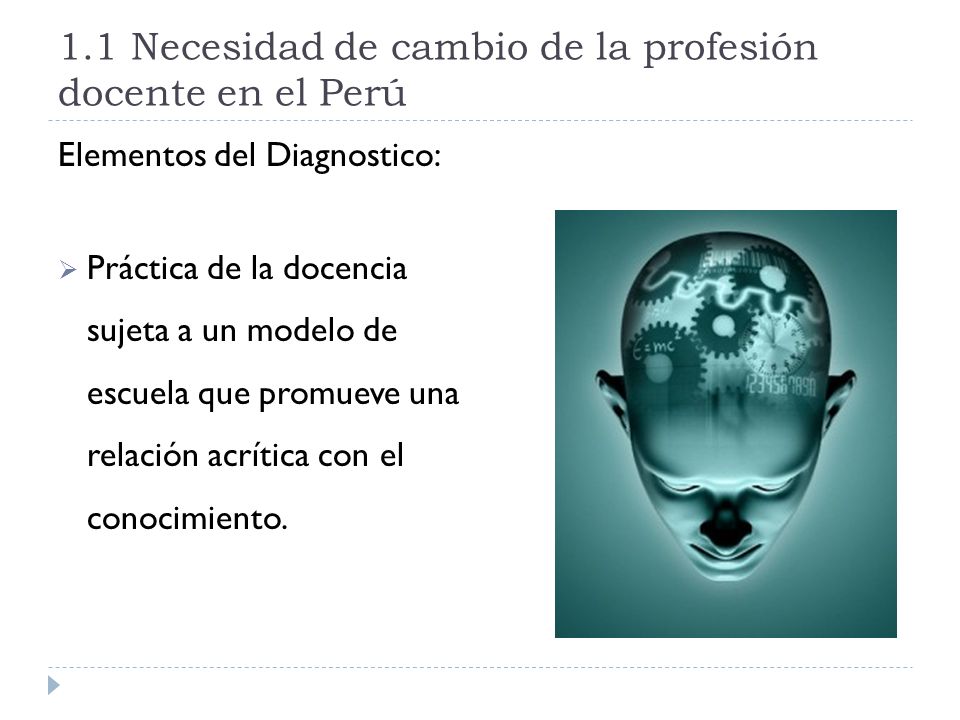 1.1 Necesidad de cambio de la profesión docente en el Perú