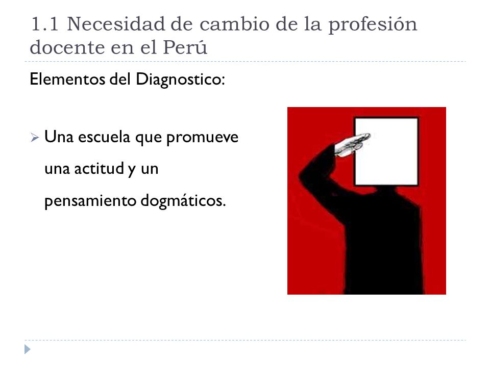 1.1 Necesidad de cambio de la profesión docente en el Perú