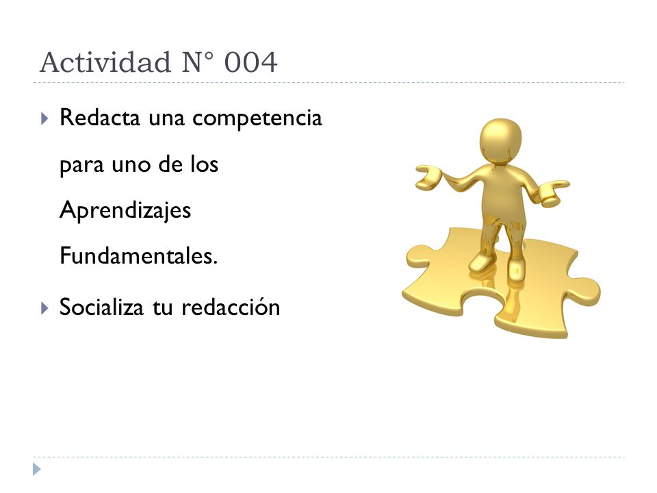 Actividad N° 004 Redacta una competencia para uno de los Aprendizajes Fundamentales.