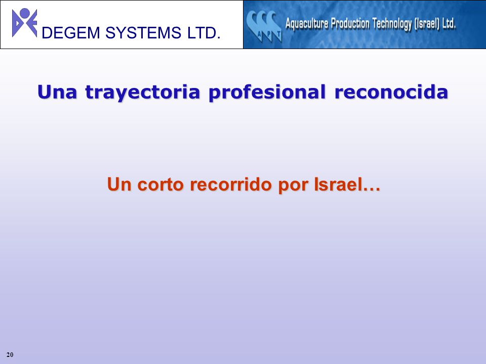 Una trayectoria profesional reconocida Un corto recorrido por Israel…