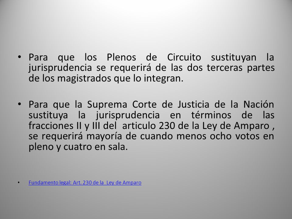 Para que los Plenos de Circuito sustituyan la jurisprudencia se requerirá de las dos terceras partes de los magistrados que lo integran.