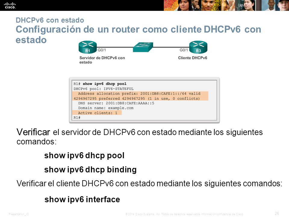 DHCPv6 con estado Configuración de un router como cliente DHCPv6 con estado