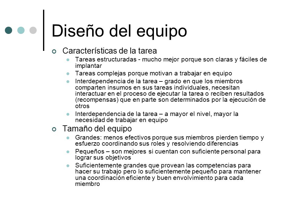 Diseño del equipo Características de la tarea Tamaño del equipo