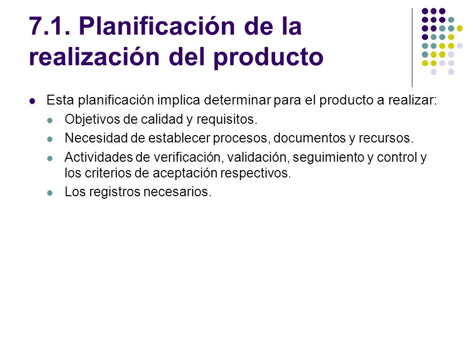 7.1. Planificación de la realización del producto