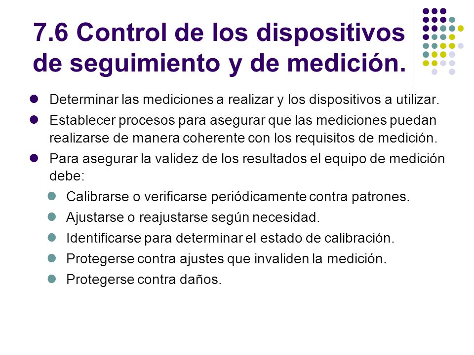 7.6 Control de los dispositivos de seguimiento y de medición.