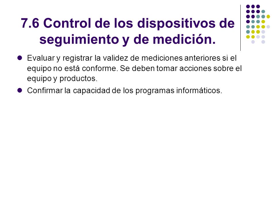 7.6 Control de los dispositivos de seguimiento y de medición.