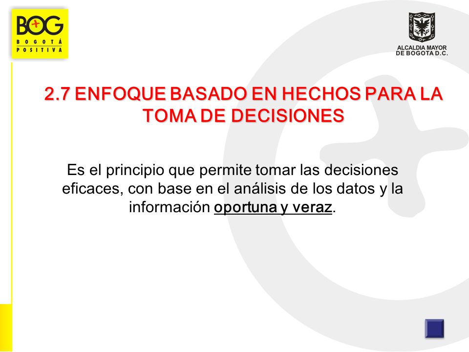 2.7 ENFOQUE BASADO EN HECHOS PARA LA TOMA DE DECISIONES