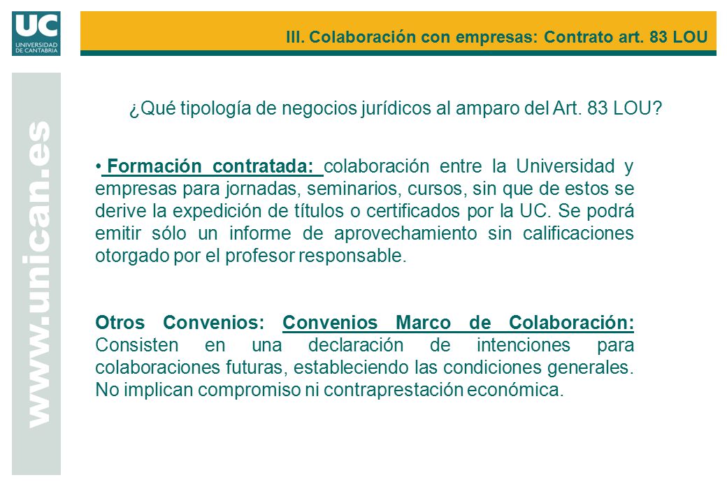 ¿Qué tipología de negocios jurídicos al amparo del Art. 83 LOU