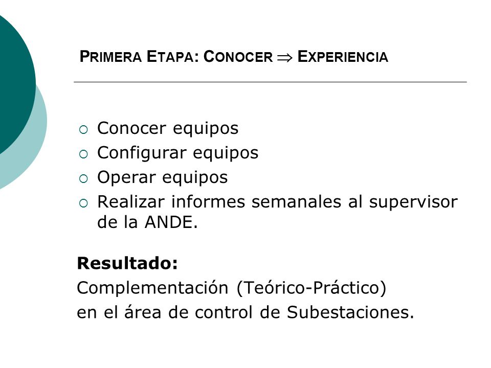 Primera Etapa: Conocer  Experiencia