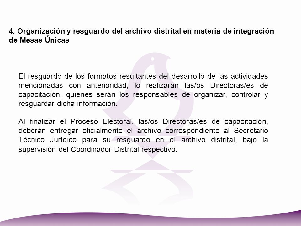 4. Organización y resguardo del archivo distrital en materia de integración de Mesas Únicas
