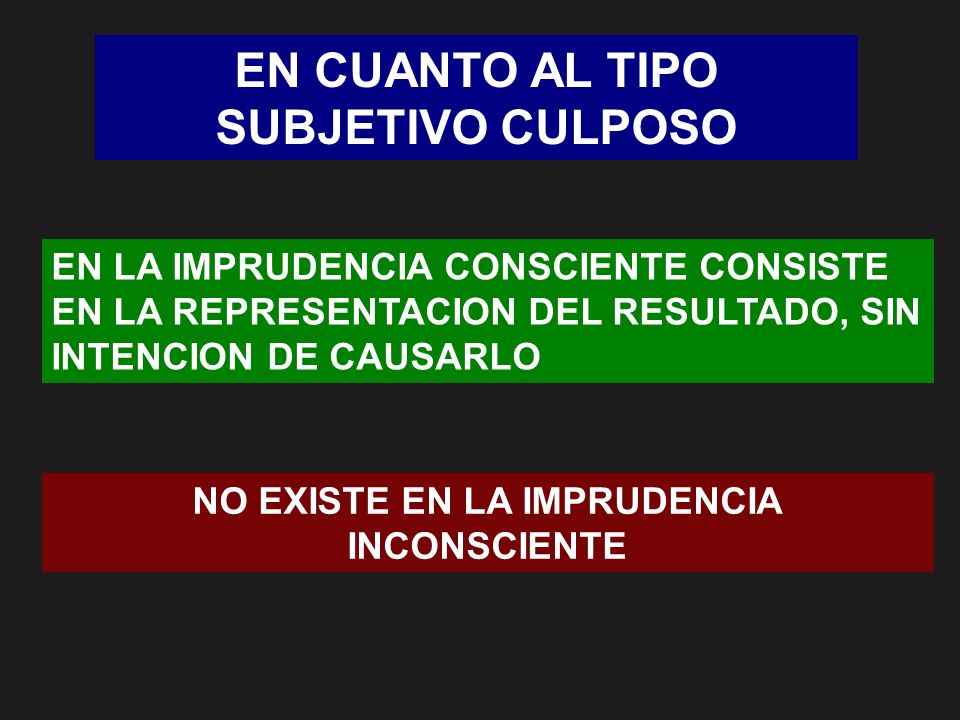 EN CUANTO AL TIPO SUBJETIVO CULPOSO