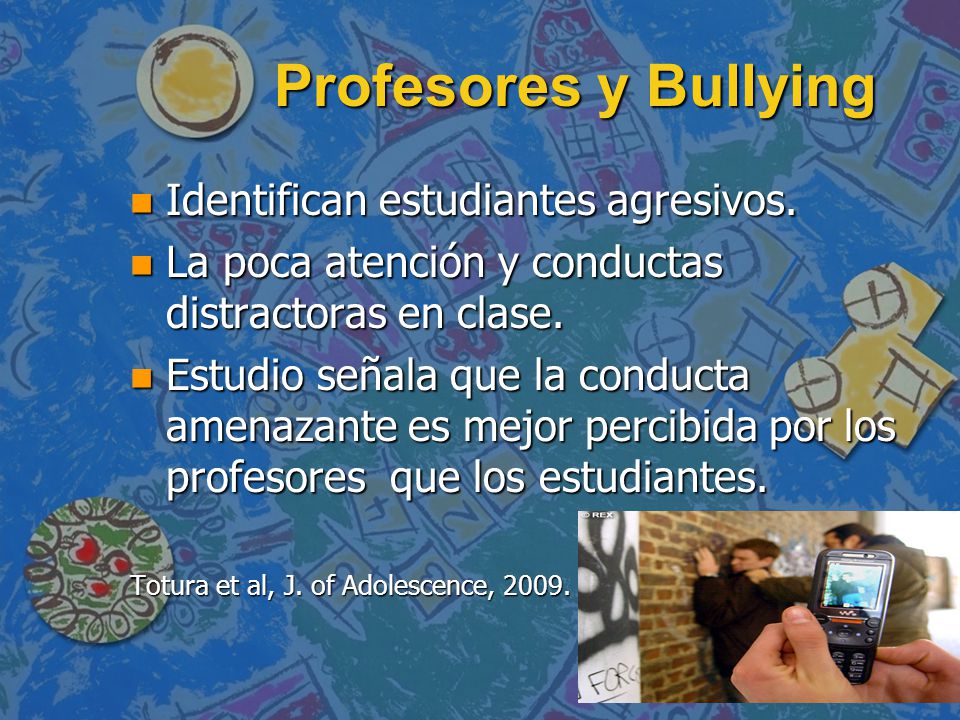 Profesores y Bullying Identifican estudiantes agresivos.