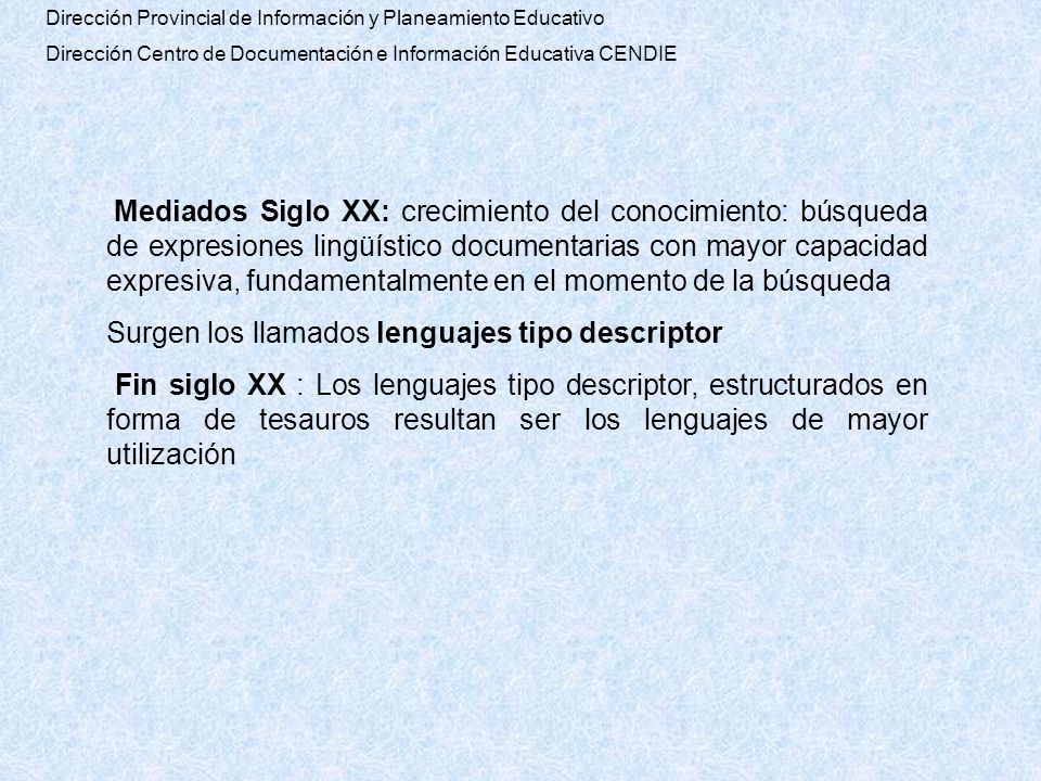 Surgen los llamados lenguajes tipo descriptor