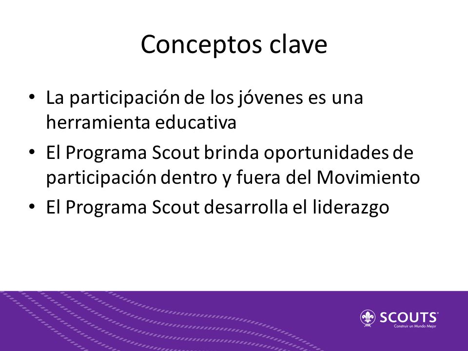Conceptos clave La participación de los jóvenes es una herramienta educativa.