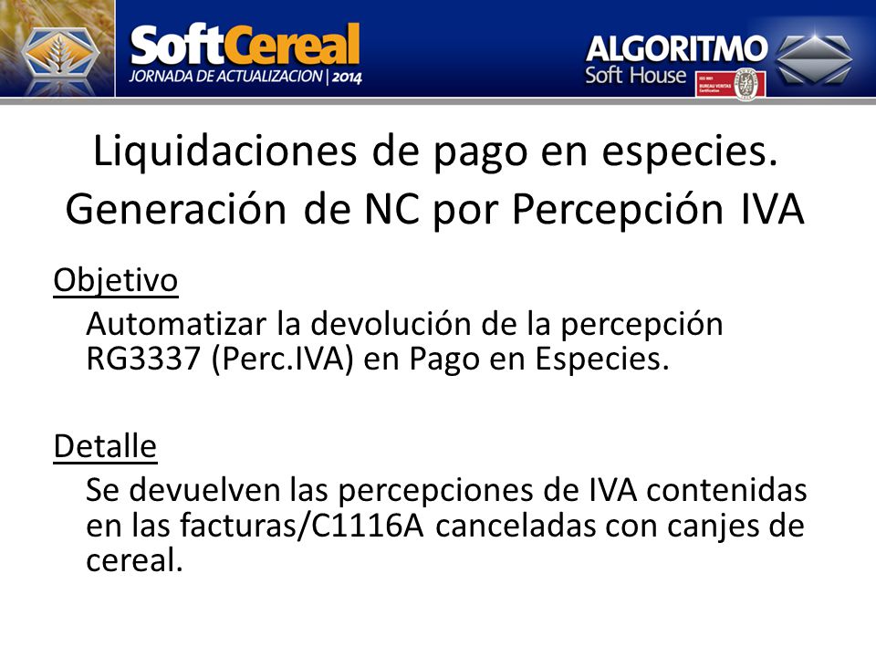 Liquidaciones de pago en especies. Generación de NC por Percepción IVA