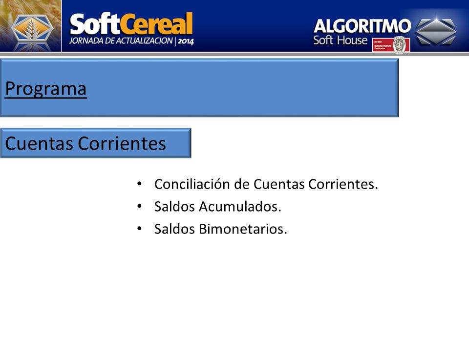 Programa Cuentas Corrientes Conciliación de Cuentas Corrientes.