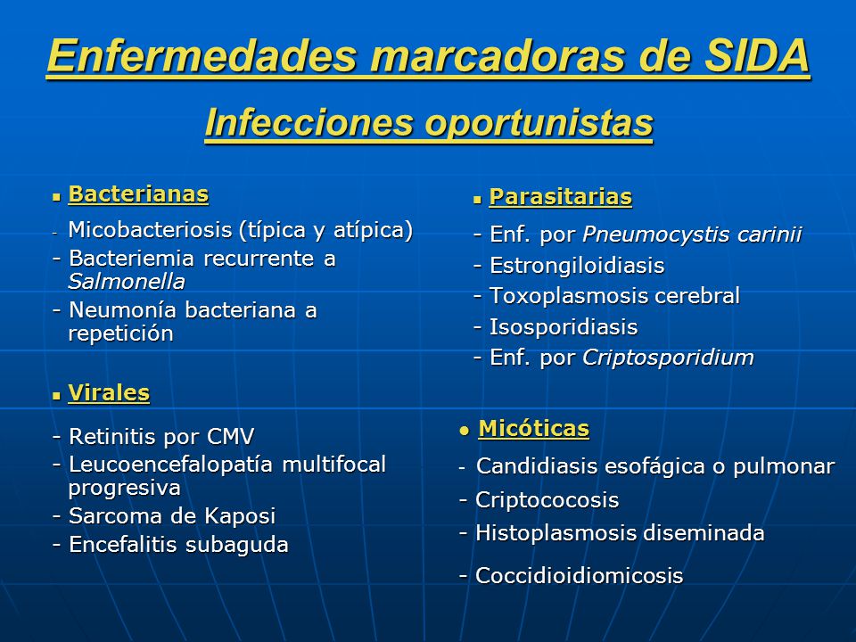 Enfermedades marcadoras de SIDA Infecciones oportunistas