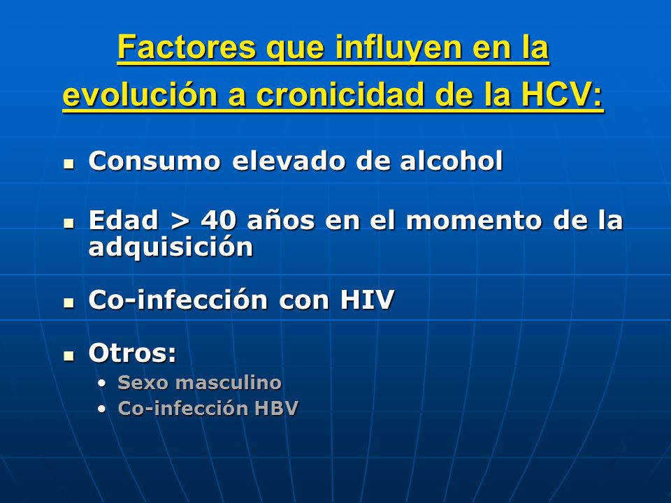 Factores que influyen en la evolución a cronicidad de la HCV: