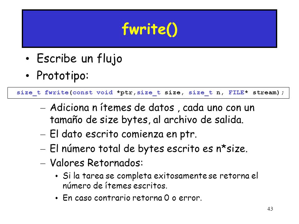 size_t fwrite(const void *ptr,size_t size, size_t n, FILE* stream);