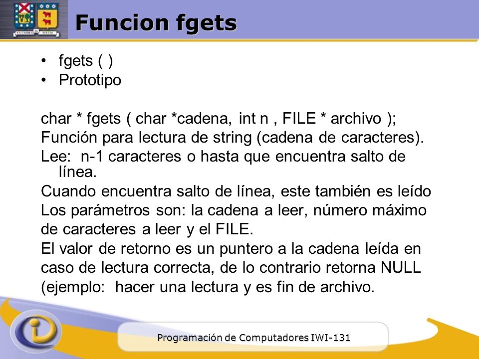 Funcion fgets fgets ( ) Prototipo