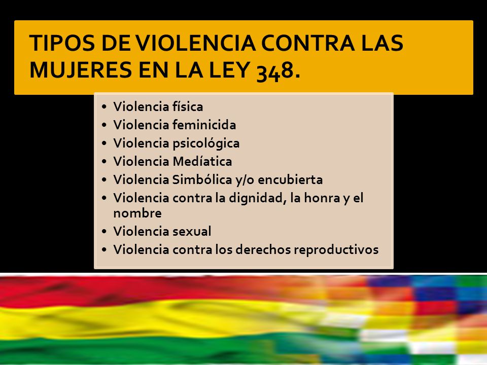 TIPOS DE VIOLENCIA CONTRA LAS MUJERES EN LA LEY 348.
