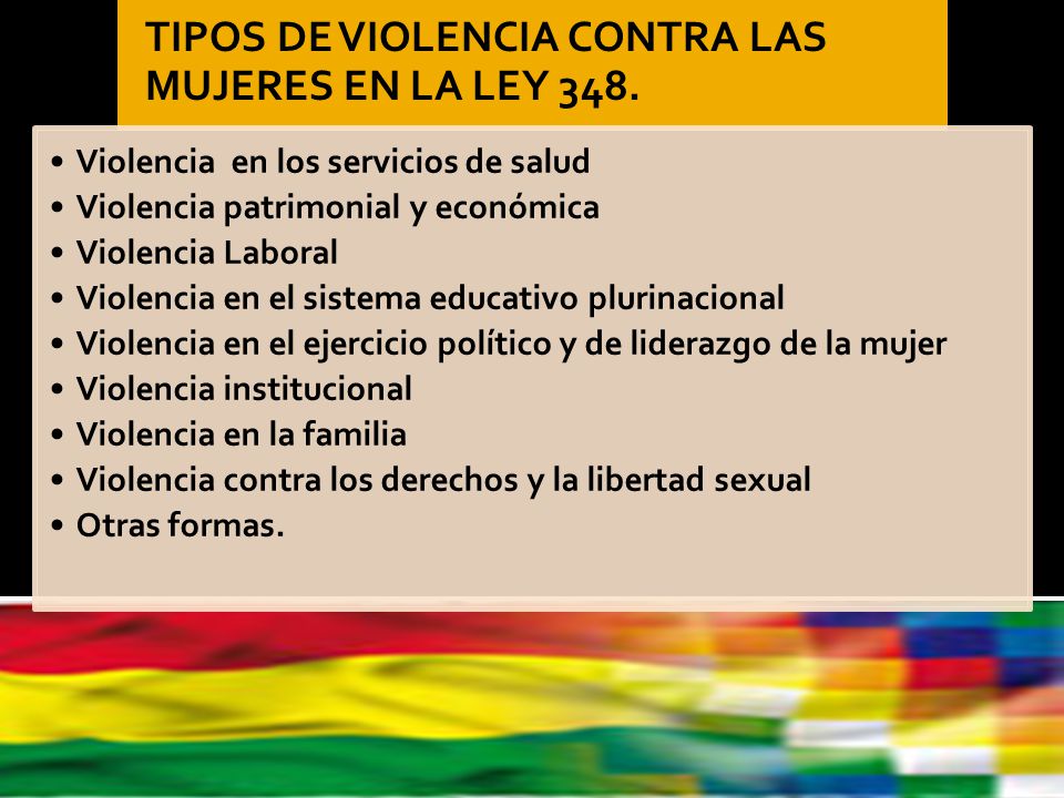 TIPOS DE VIOLENCIA CONTRA LAS MUJERES EN LA LEY 348.