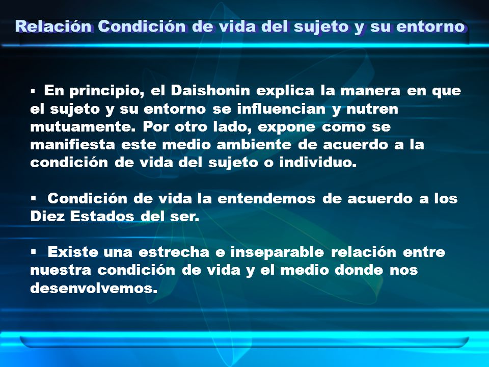 Relación Condición de vida del sujeto y su entorno
