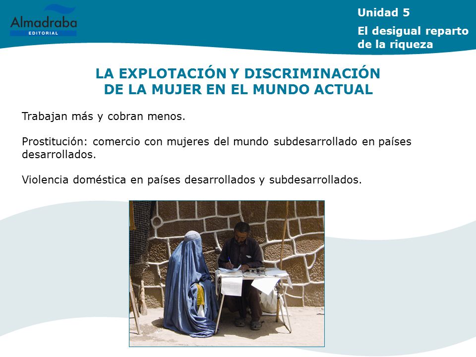 LA EXPLOTACIÓN Y DISCRIMINACIÓN DE LA MUJER EN EL MUNDO ACTUAL