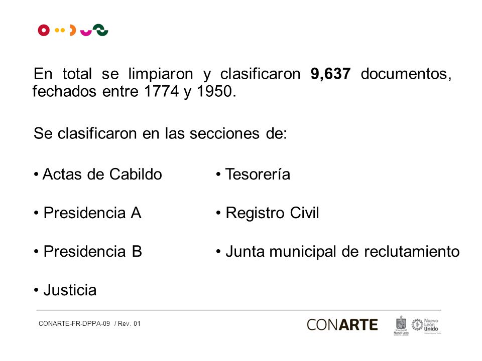 Fase 3 En total se limpiaron y clasificaron 9,637 documentos, fechados entre 1774 y Se clasificaron en las secciones de: