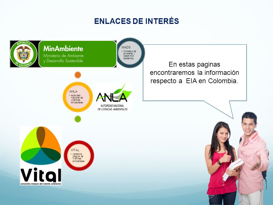 ENLACES DE INTERÉS MADS. Ministerio de Ambiente y Desarrollo Sostenible. ANLA. Autoridad Nacional de Licencias Ambientales.