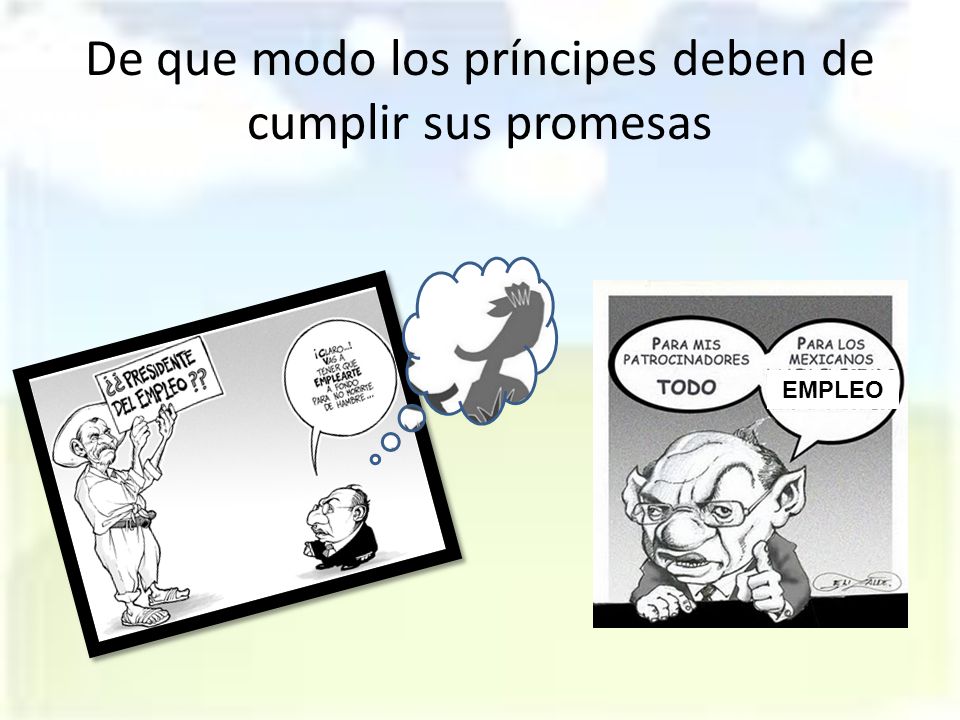 De que modo los príncipes deben de cumplir sus promesas